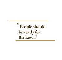 People should be ready for the law...